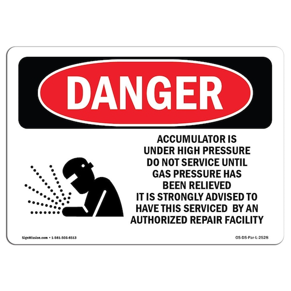 Safety Sign, OSHA Danger, 3.5" Height, Accumulator Is Under High Pressure, Landscape, 10PK